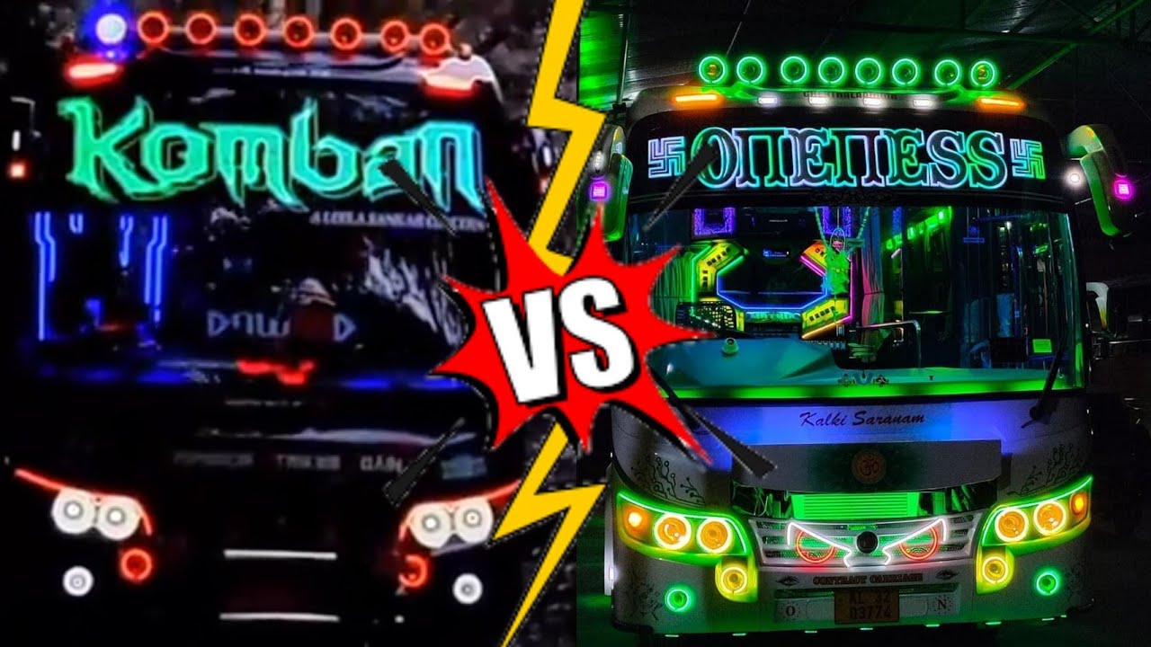 Komban Vs Oneness  oneness and komban bus light show  Two of the best tourist bus