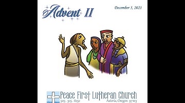 Second Sunday in Advent, December 5, 2021