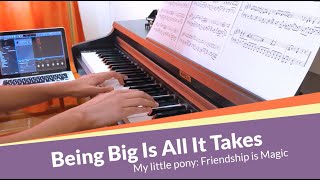 Being Big is All it Takes | MLP Piano Cover [Sheet Music & MIDI]