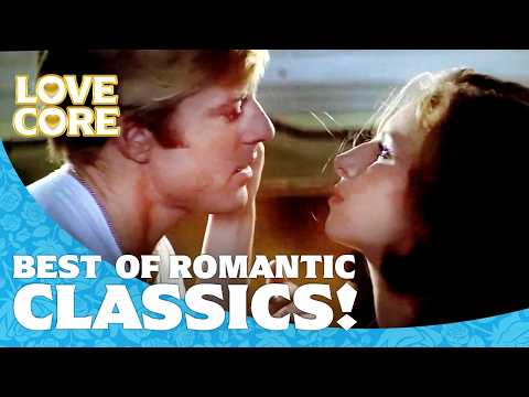 Best of Romantic Classics | The Way We Were & More Classic Romances | LoveCore