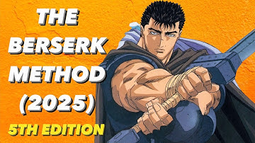 The Berserk Method: EVERYTHING You NEED To Learn For Size & Strength (2025)