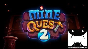 Mine Quest 2 - Mining RPG Android GamePlay Trailer (By Tapps - Top Apps and Games)