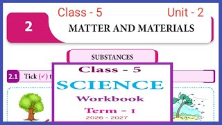 Matter and Materials, Class -5, Science Workbook Answer 