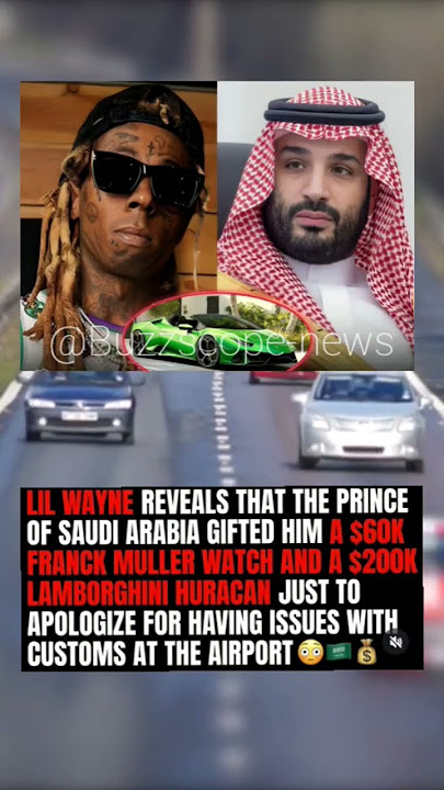Lil Wayne Gets $200K Lamborghini & Franck Muller Watch as Apology from Saudi Prince!