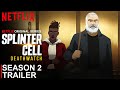 Splinter Cell: Deathwatch Season 2 Trailer | SEASON 2 | TRAILER | Netflix