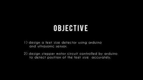 FEET SIZE USING ULTRASONIC SENSOR AND STEPPER MOTOR -Short Video Competition#2MinInnovationChallenge