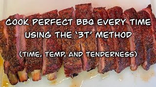 Cook Perfect BBQ Every Time Using The '3T' Method (Time, Temp, And Tenderness)