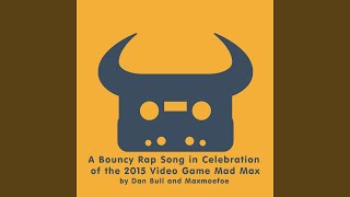 A Bouncy Rap Song in Celebration of the 2015 Video Game Mad Max screenshot 4