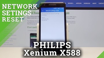 How to Reset Network Settings in PHILIPS Xenium X588 - Fix Network Configuration