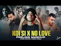 Koi Si x No Love Mega Mashup | Shubh x Sidhu moosewala x Afsana Khan | RETROWRITEX