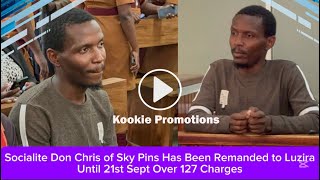 Socialite Don Chris of Sky Pins Has Been Remanded to Luzira Until 21st Sept Over 127 Charges 
