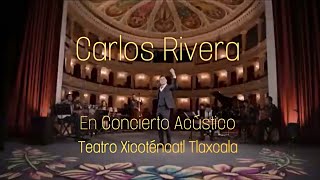 Carlos Rivera en  concierto acústico  teatro Xicoténcatl Tlaxcala
