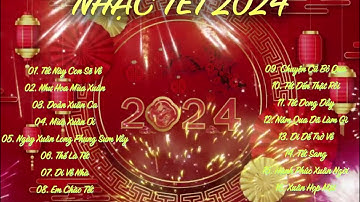 Tết Này Con Sẽ về | Tuyển Tập Nhạc Tết 2024 - Nhạc Xuân 2024 | Nhạc Tết 2024