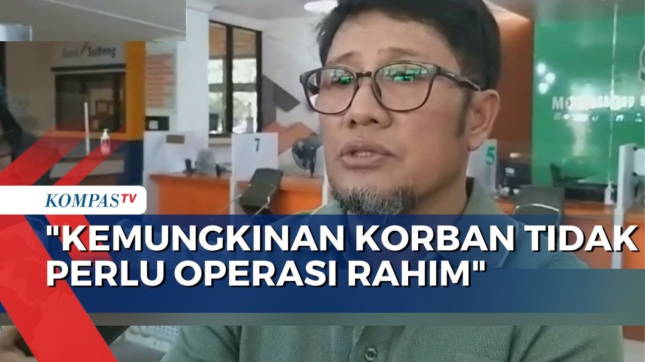 Update Kondisi Korban Pemerkosaan Anak di Sulteng, Dokter: Kemungkinan Tak Perlu Operasi Rahim