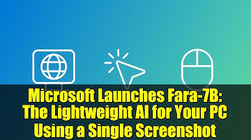 Microsoft Launches Fara-7B: The Lightweight AI for Your PC Using a Single Screenshot