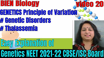GENETICS Principle of Inheritance |Genetic Disorder Thalassemia |NEET  2021-22 | CBSE/ISC | By BIEN