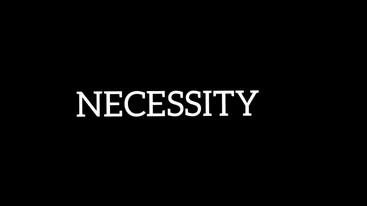 Pronunciation and Definition of Necessity YouTube