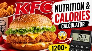 How Many Calories Are in KFC? Full Menu Nutrition Calculator