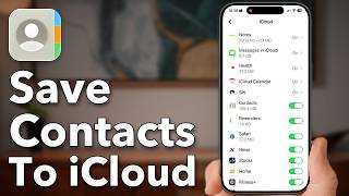 How To Save iPhone Contacts To iCloud