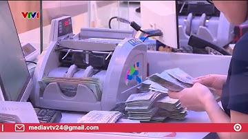 Nhiều ngân hàng thương mại giảm lãi suất huy động | VTV24