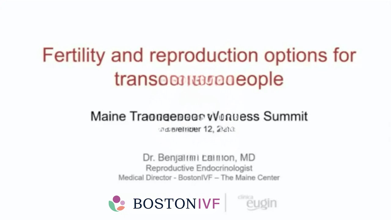 Boston IVF at the Maine Trans Wellness Summit | Dr. Lannon