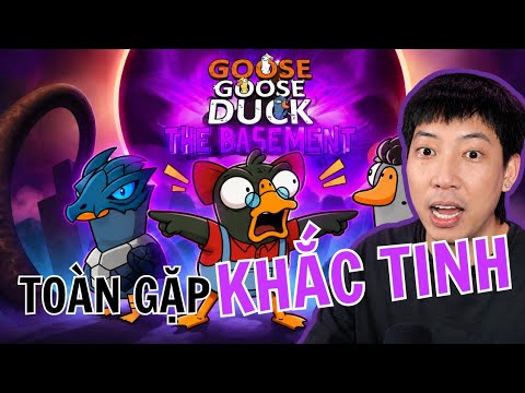 POV QNT - GOOSE GOOSE DUCK | NHỮNG TRẬN VỊT CĂNG NÃO KHI TEST THỬ CÁC ROLE MỚI TOÀN GẶP KHẮC TINH