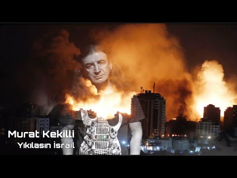 Murat Kekilli - Yıkılasın İsrail (Official Video)