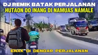 Remix Batak hutaon do inang di namuas namale | upa ni lojak ki