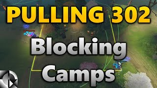 Pulling 302: Blocking Camps | Dota 2 7.30c