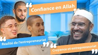 CONFIANCE EN DIEU et LA DURE RÉALITÉ D'ENTREPRENDRE💰 Avec @islammag. @nourredine1 Samir et Youssef.