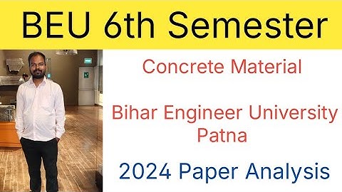 2024 Paper Discussion  Answer | Concrete Material | 6th Semester Exam | BEU Patna | Civil Engineer 