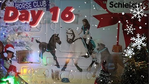 Schleich Horse Club Advent Calendar 2021 - DAY 16 -