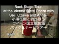 Back stage tour at the Vienna State Opera with Seiji Ozawa and Anna  小澤征爾と釣が誘うウイーン国立歌劇場バックステージツアー