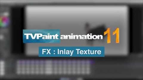 FX : Inlay Texture  | TVPaint Animation 11.0.8 Pro Version New Feature