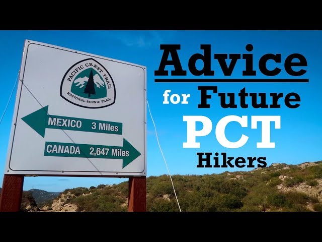 Advice for Future PCT Hikers