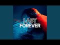 Last forever