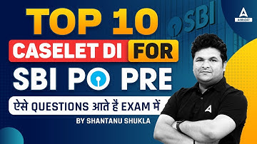 SBI PO Quant 2024 | Top 10 Caselet DI for SBI PO 2024 | By Shantanu Shukla
