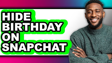 How To Hide Birthday On Snapchat (Only Way)