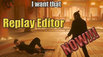 Sifu - I want that Replay Editor