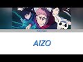 Jujutsu Kaisen Season 3 Opening AIZO Lyrics Jap Eng Rom Jujutsu Kaisen Season 3 Opening AIZO Lyrics Jap Eng Rom