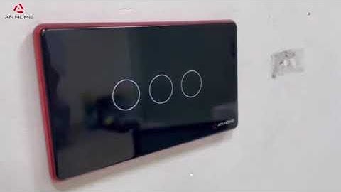 [ANHOME] CÔNG TẮC ANHOME PREMIUM NEW VERSION: IPHONE CỦA MỌI NGÔI NHÀ