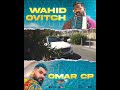 TEASER JIBOULI HAJA TKALMINI OMAR C P FEAT WAHIDOVITCH MAESTRO 2023 جيبولي حاجة تكالميني 