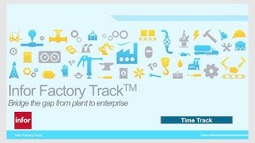 Infor Factory Track | Time Track Overview