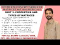 Matrices Lecture 3 | Algebra of Matrices Numericals | Singular &amp; Non-Singular Matrices Explained