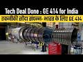 Tech Deal Done : GE 414 for India