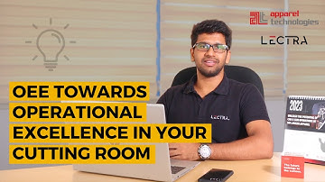 OEE Towards Operational Excellence In Your Cutting Room