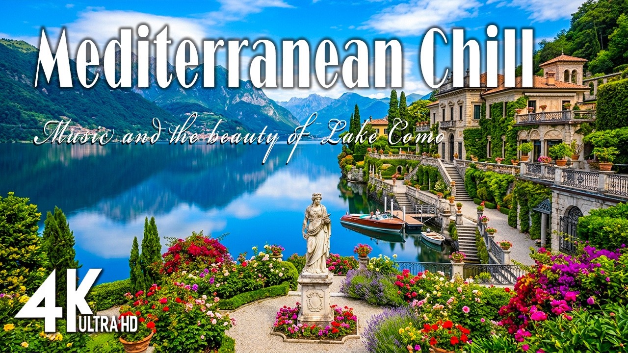 🎶 Italian Vibes & Mediterranean Music 🎶 2+ Hours Scenic Amalfi Coast & Lake Como Relaxation 4K