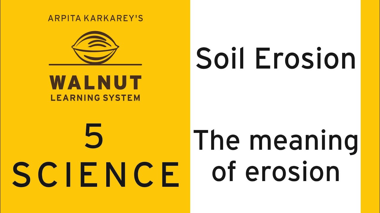 5 Science Soil Erosion The Meaning Of Erosion YouTube 5-science-soil-erosion-the-meaning-of-erosion-youtube
