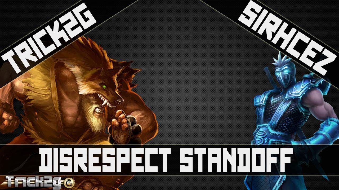 Disrespect Standoff Sirhcez vs TricK YouTube