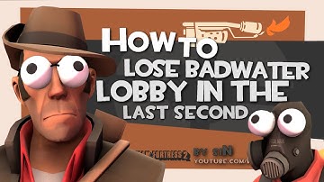 TF2: How to lose badwater lobby in the last second